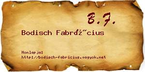 Bodisch Fabrícius névjegykártya